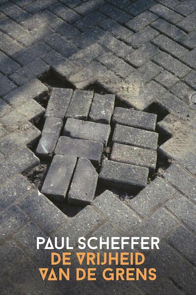 De vrijheid van de grens - Paul Scheffer (ISBN 9789023498018)