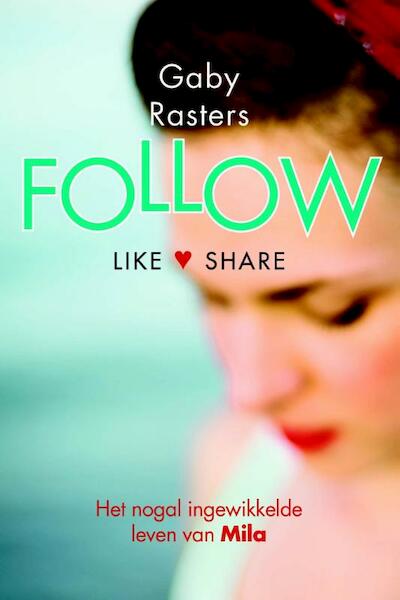 Follow - 1 - Gaby Rasters (ISBN 9789401907927)