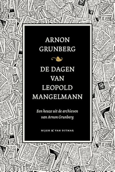 De dagen van Leopold Mangelmann - Arnon Grunberg (ISBN 9789038800660)