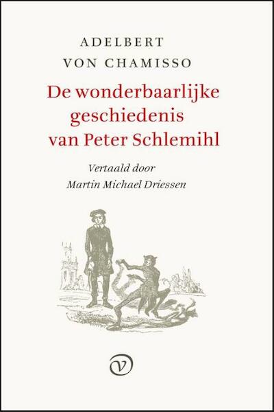 De wonderbaarlijke geschiedenis van Peter Schlemiel - Adelbert von Chamisso (ISBN 9789028280458)