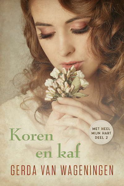 Koren en kaf - Gerda van Wageningen (ISBN 9789401913355)