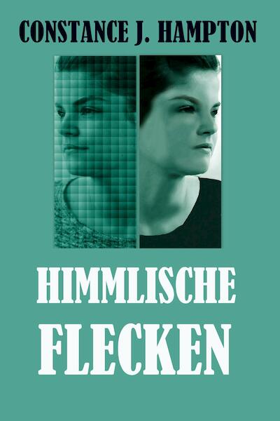 Himmlische Flecken - Constance J. Hampton (ISBN 9789492980304)
