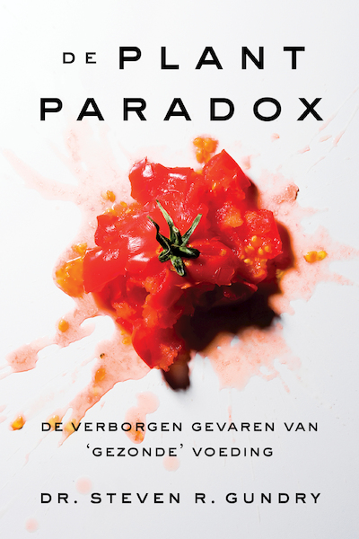 De Plantparadox - Steven R. Gundry (ISBN 9789463191043)