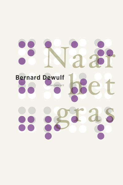 Naar het gras - Bernard Dewulf (ISBN 9789025453541)