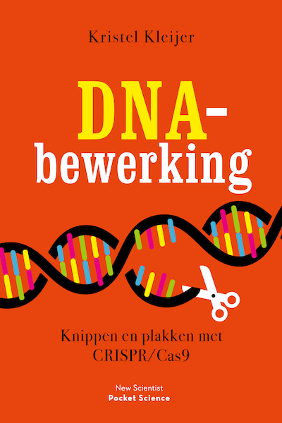 DNA-bewerking - Kristel Kleijer (ISBN 9789085716488)