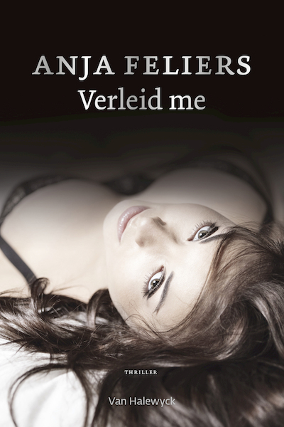 Verleid me (e-book) - Anja Feliers (ISBN 9789463830904)