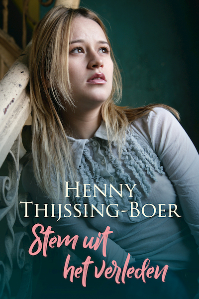 Stem uit het verleden (e-book) - Henny Thijssing-Boer (ISBN 9789020543216)