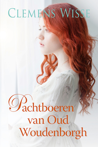 Pachtboeren van Oud Woudenborgh - Clemens Wisse (ISBN 9789020546286)