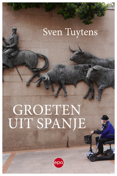 Groeten uit spanje - Sven Tuytens (ISBN 9789462673137)