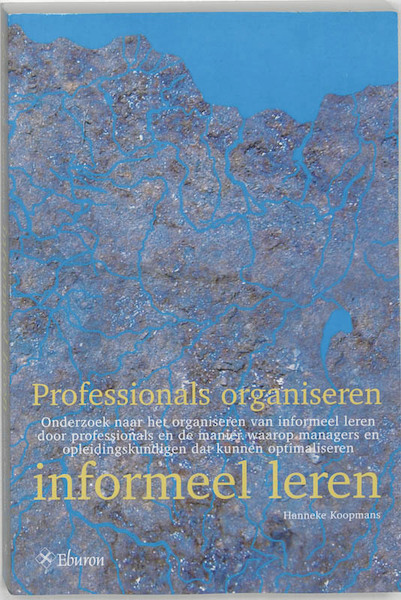 Professionals organiseren informeel leren - H. Koopmans (ISBN 9789059721371)
