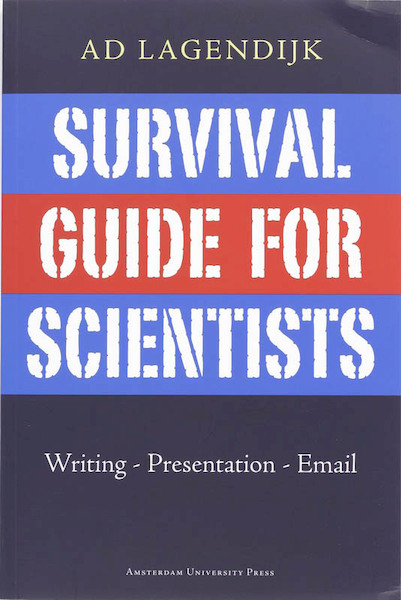 Survival Guide for Scientists - A. Lagendijk (ISBN 9789048506255)