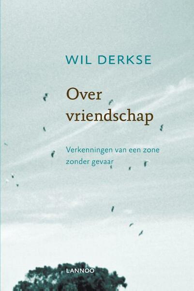 Over vriendschap - Wil Derkse (ISBN 9789401402095)