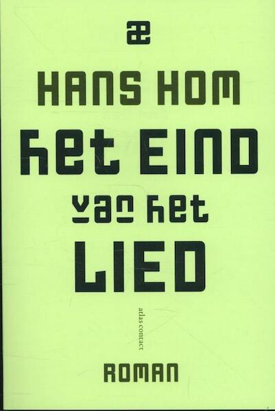 Het eind van het lied - Hans Hom (ISBN 9789025440398)