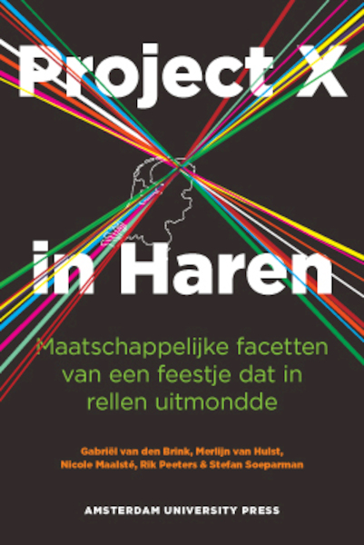 Project X in Haren - Gabriël van den Brink, Merlijn van Hulst, Nicole Maalste, Rik Peeters, Stefan Soeperman (ISBN 9789048519927)
