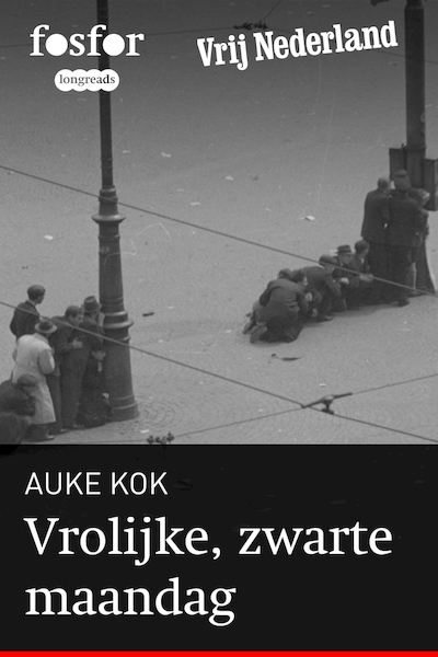 Vrolijke, zwarte maandag - Auke Kok (ISBN 9789462251168)