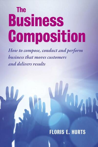 The business composition - Floris E. Hurts (ISBN 9789492004093)