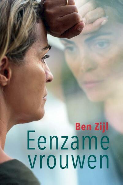 Eenzame vrouwen - Ben Zijl (ISBN 9789462788787)