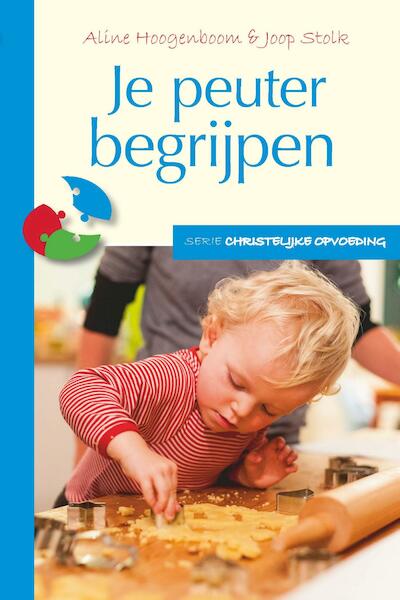 Je peuter begrijpen - Aline Hoogenboom, Joop Stolk (ISBN 9789402904321)
