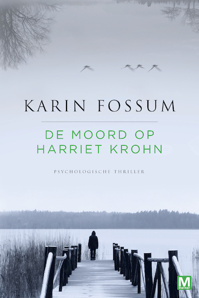 De moord op Harriet Krohn - Karin Fossum (ISBN 9789460683978)