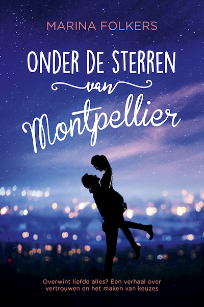 Onder de sterren van Montpellier - Marina Folkers (ISBN 9789401913645)