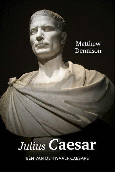 Julius Caesar - Matthew Dennison (ISBN 9789401914390)