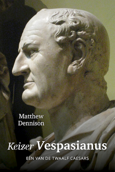 Keizer Vespasianus - Matthew Dennison (ISBN 9789401914482)