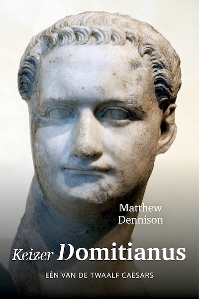 Keizer Domitianus - Matthew Dennison (ISBN 9789401914505)
