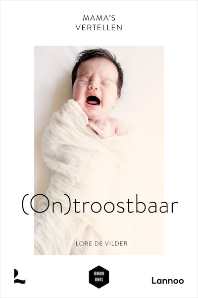 Mama's vertellen - Ontroostbaar - Lore De Vilder, Mama Baas (ISBN 9789401469890)