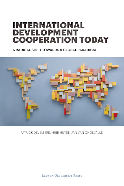 International Development Cooperation Today - Patrick Develtere, Huib Huyse, Jan Van Ongevalle (ISBN 9789462702615)