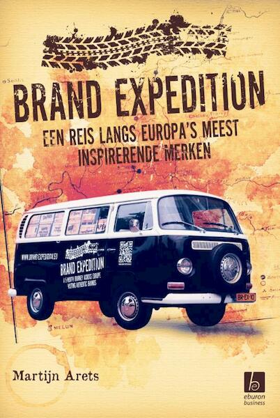 Brand Expedition - Martijn Arets (ISBN 9789059724365)