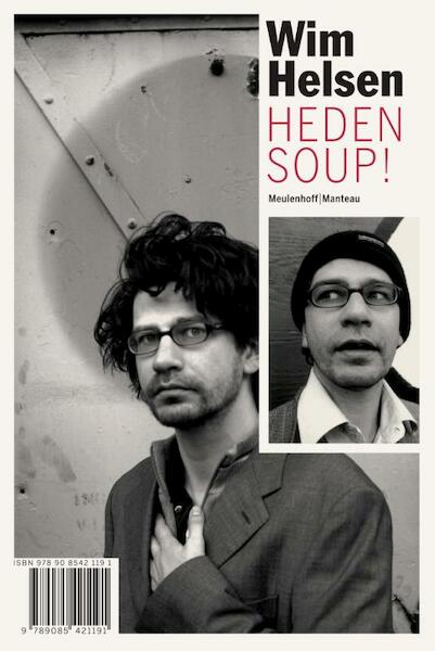 Heden soup ! Bij Mij Zijt Ge Veilig - Wim Helsen (ISBN 9789460420047)