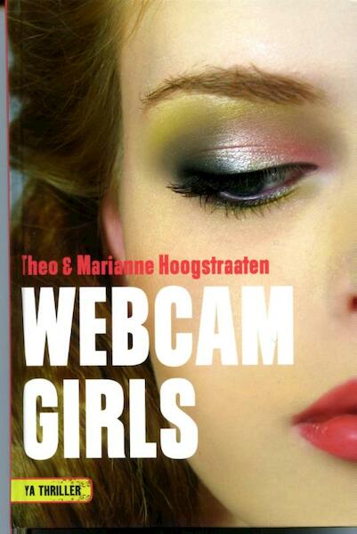 Webcamgirls - Theo Hoogstraaten, Marianne Hoogstraaten (ISBN 9789025112110)