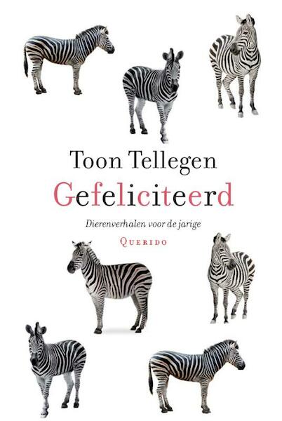Gefeliciteerd - Toon Tellegen (ISBN 9789021446073)