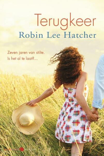 Terugkeer - Robin Lee Hatcher (ISBN 9789020531725)