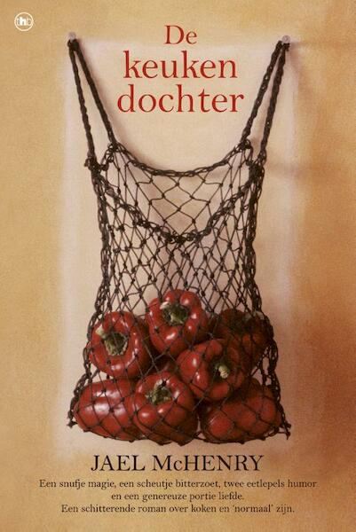 De keukendochter - Jael McHenry (ISBN 9789044342048)