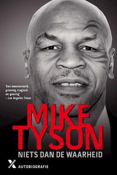 Niets dan de waarheid - Mike Tyson (ISBN 9789401602136)