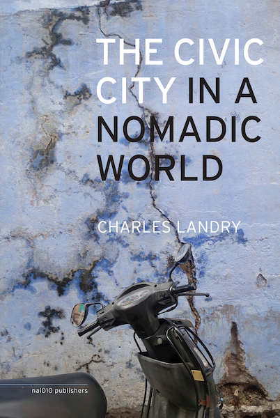 The civic city - Charles Landry (ISBN 9789462083004)