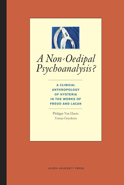 A non-oedipal psychoanalysis? - Philippe Van Haute, Tomas Geyskens (ISBN 9789461660596)