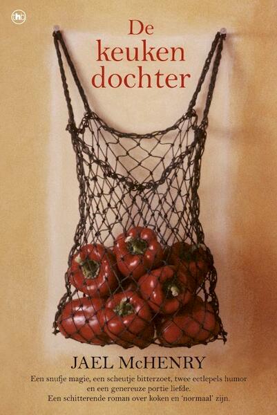 De keukendochter - Jael McHenry (ISBN 9789044357905)