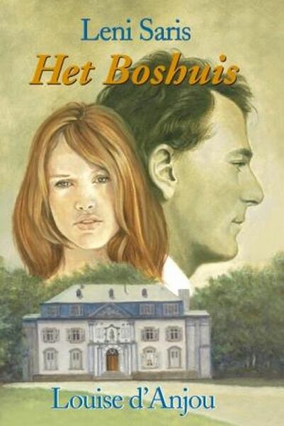 Het Boshuis - L. Saris, Leni Saris, L. Anjou, Louise d' Anjou (ISBN 9789020529425)