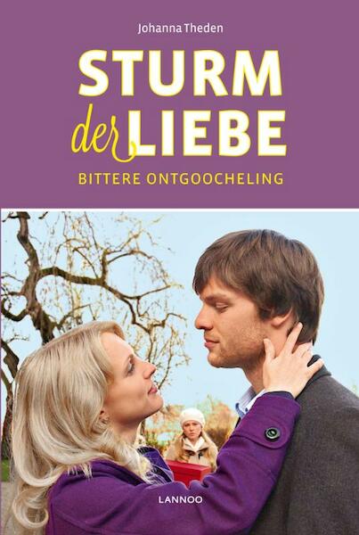 Sturm der Liebe: bittere ontgoocheling - Johanna Theden (ISBN 9789401406017)
