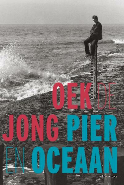 Pier en oceaan - Oek de Jong (ISBN 9789025440930)