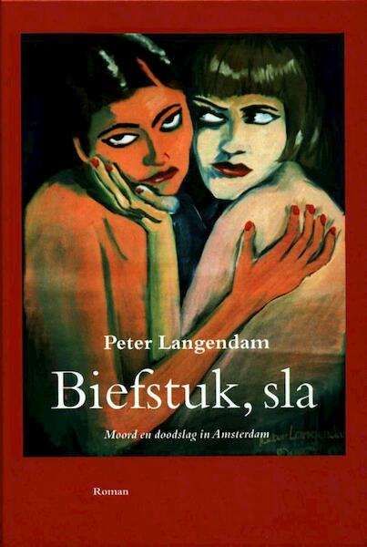 Biefstuk, sla - Peter Langendam (ISBN 9789082201604)