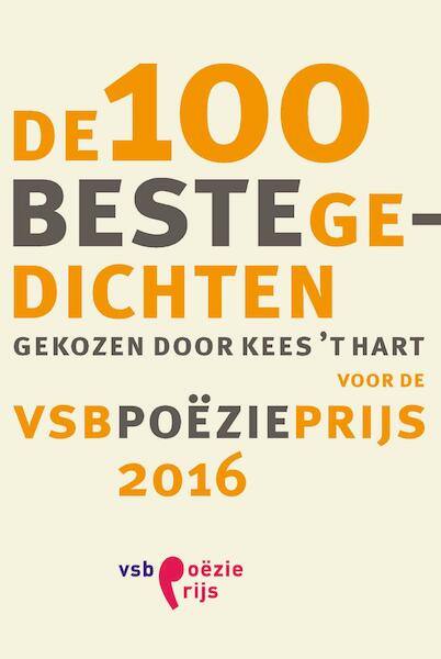 De 100 beste gedichten voor de VSB Poëzieprijs 2016 - (ISBN 9789029505154)