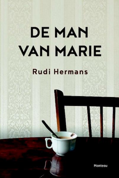 De man van Marie - Rudi Hermans (ISBN 9789022334331)