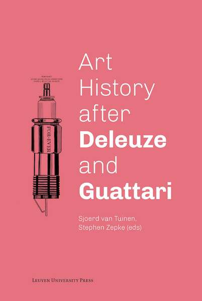 Art History after Deleuze and Guattari - (ISBN 9789461662422)