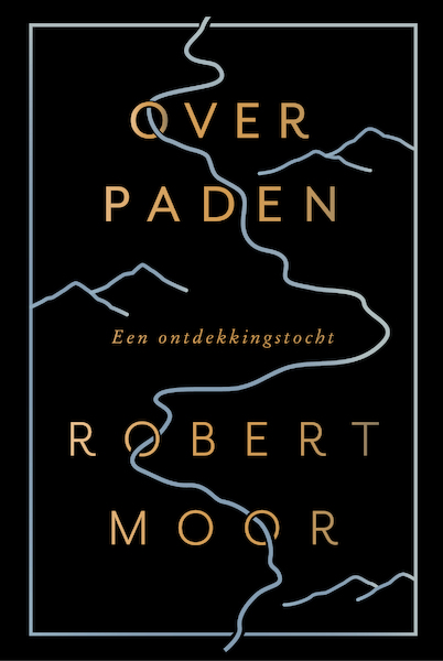 Over paden - Robert Moor (ISBN 9789025906818)