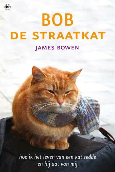 Bob de straatkat - James Bowen (ISBN 9789044337457)