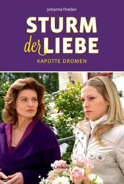 Sturm der Liebe / Kapotte dromen - Johanna Theden (ISBN 9789401416177)