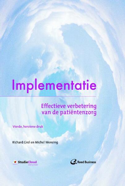 Implementatie - Richard Grol, Michel Wensing (ISBN 9789035237704)